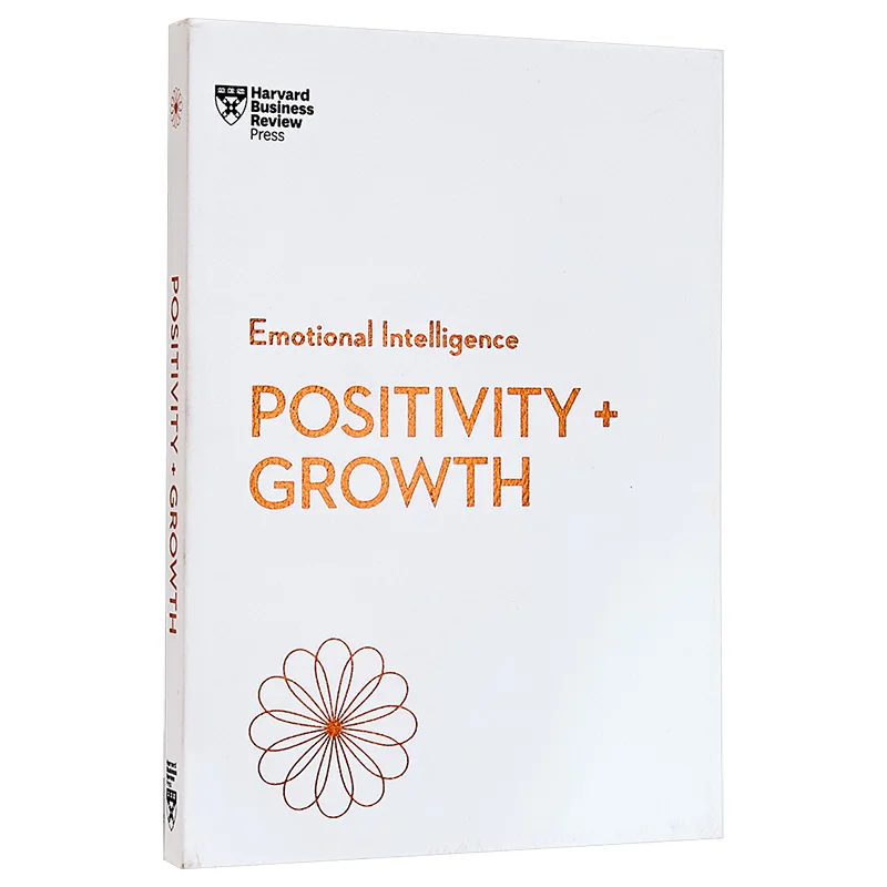 Positivity And Growth HBR Emotional Intelligence Series Harvard Business Review Harvard Business Review Press 9781647829933 Book