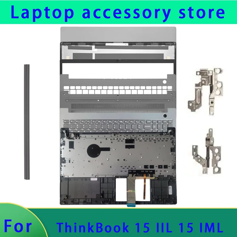 

Suitable for ThinkBook 15 IIL IML laptop LCD screen top cover/front panel/palm rest/hinge bottom cover hinge cover keyboard ABCD