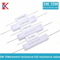 5W 10W Ceramic Cement Resistor 5% 10 Pcs In A Pack 0.1R 1K 2.4K 3K 3.3K 5.1K 6.8K 12K 20K 30K 100K 0.25R 0.5R 3R 27R 12R 100R