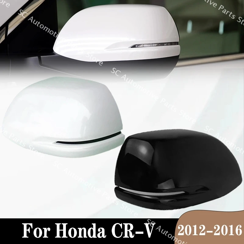 For Honda CRV CR-V 2012- 2016 Auto Car Accessories Rearview Mirror Left Right  Cover 76201-T0A-H01 76251-T0A-H01 76201-T0A-U01ZC