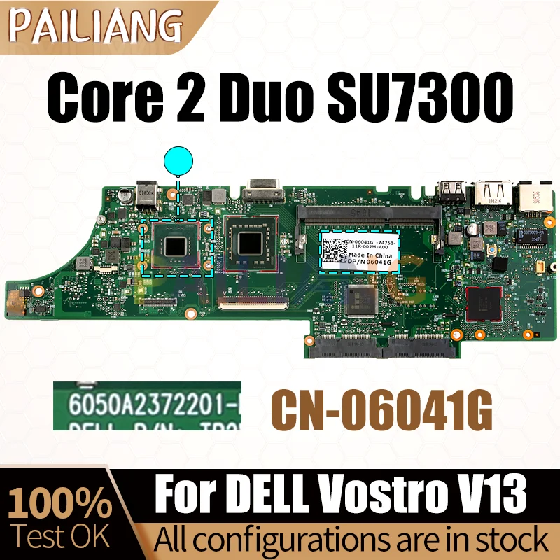 

For DELL Vostro V13 Laptop Motherboard Core 2 Duo SU7300 CPU 6050A2372201 CN-06041G 06041G DDR3 Notebook Mainboard Tested