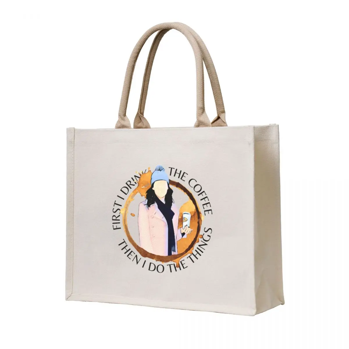 

First I Drink the Coffee - Then I Do the Things - Gilmore Tote Bag tote bag women canvas tote hand bag shopper women canvas