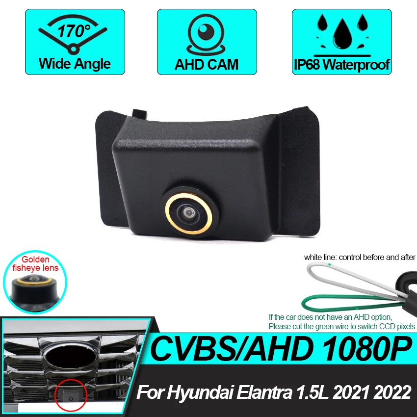 

170° AHD HD CCD Night Vision Car Front View Logo Waterproof High quality RCA Camera For Hyundai Elantra 1.5L 2021 2022