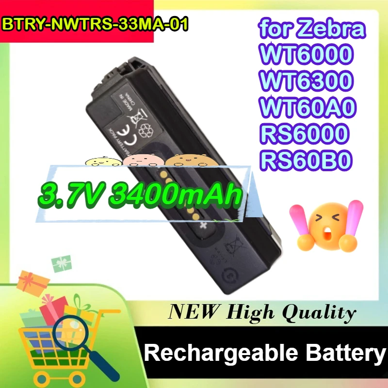 

BTRY-NWTRS-33MA-01 BT-000362 3.7V 3400mAh for Zebra WT6000 WT6300 WT60A0 RS6000 RS60B0 Handheld Barcode Scanner Battery