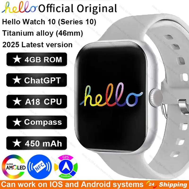 New Hello Watch 10 Smartwatch 2025 46mm AMOLED 4G ROM GPS GPT NFC Compass Bluetooth Call Clock Smart Watch Men Women Pk 3 4 Plus