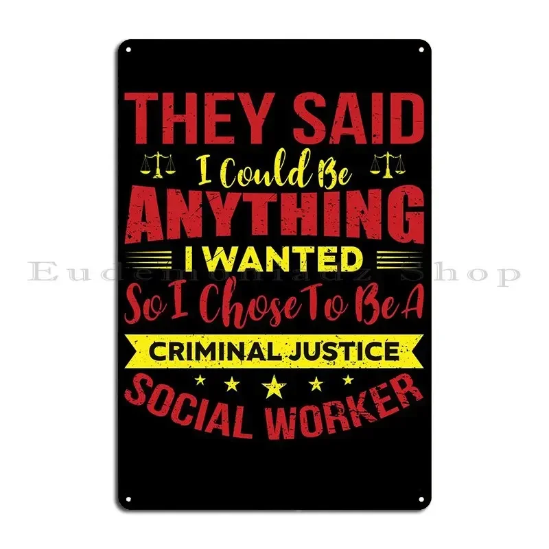 Criminal Justice Worker Metal Sign Pub Party Pub Designer Cinema Tin Sign Poster