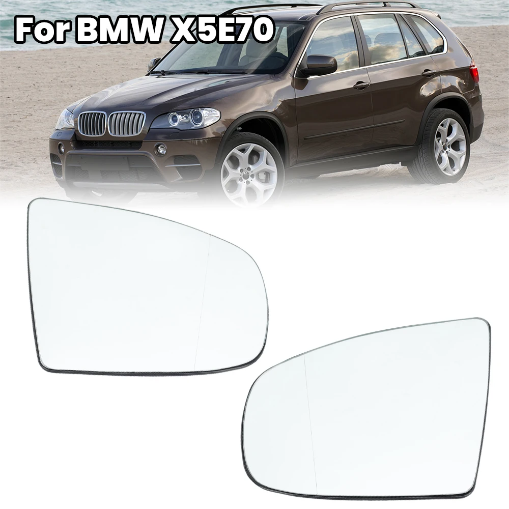 

Side Door Wing Mirror Glass For Bmw X5 E70 Rearview Mirror Lens Left /Right Heated Fit Replacement Exterior Car accessories