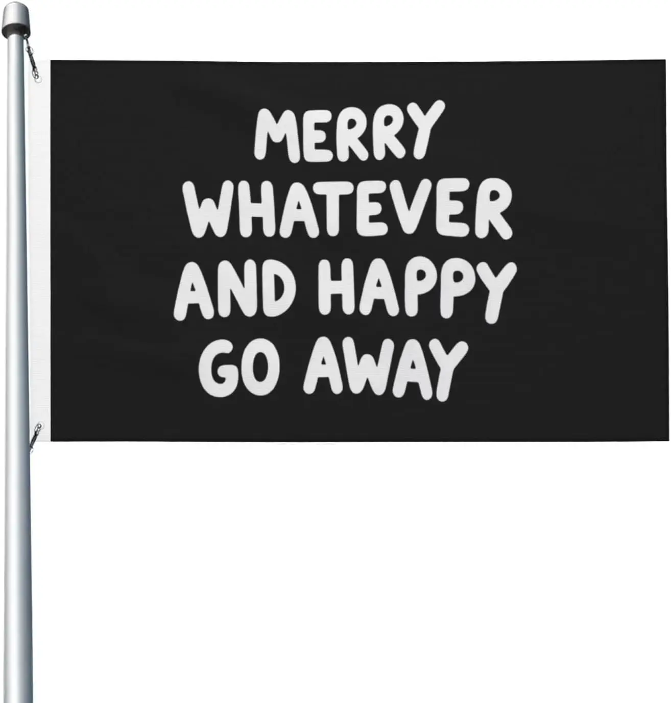Flagicts 100% Polyester Merry whatever and happy go away Flag