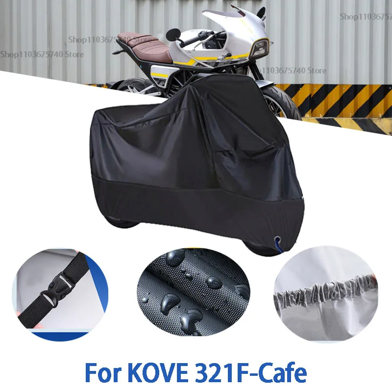 

Полный чехол для мотоцикла KOVE 321F-Cafe, автомобильный чехол на открытом воздухе, защита от солнца, пыли, без ушей, утолщенный оксфордский чехол, аксессуары