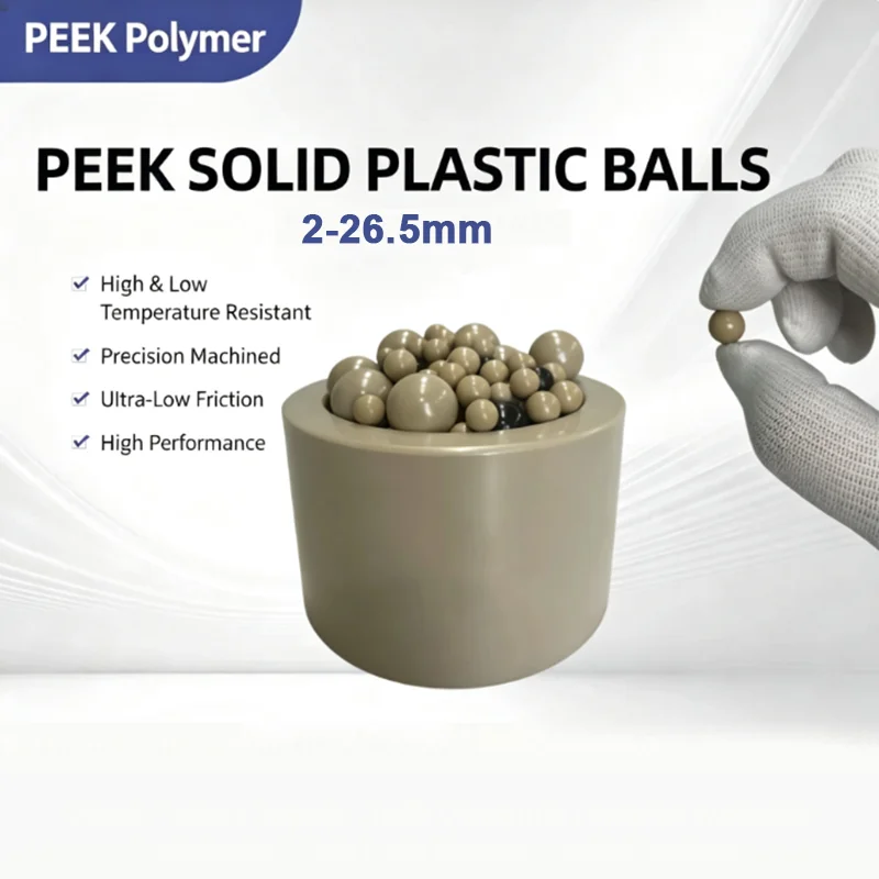 2-26.5mm High Performance PEEK Plastic Ball Solid Round Bead 2/2.381/2.5/2.778/3/3.15~26.5mm Medical Automotive Mechanical Parts