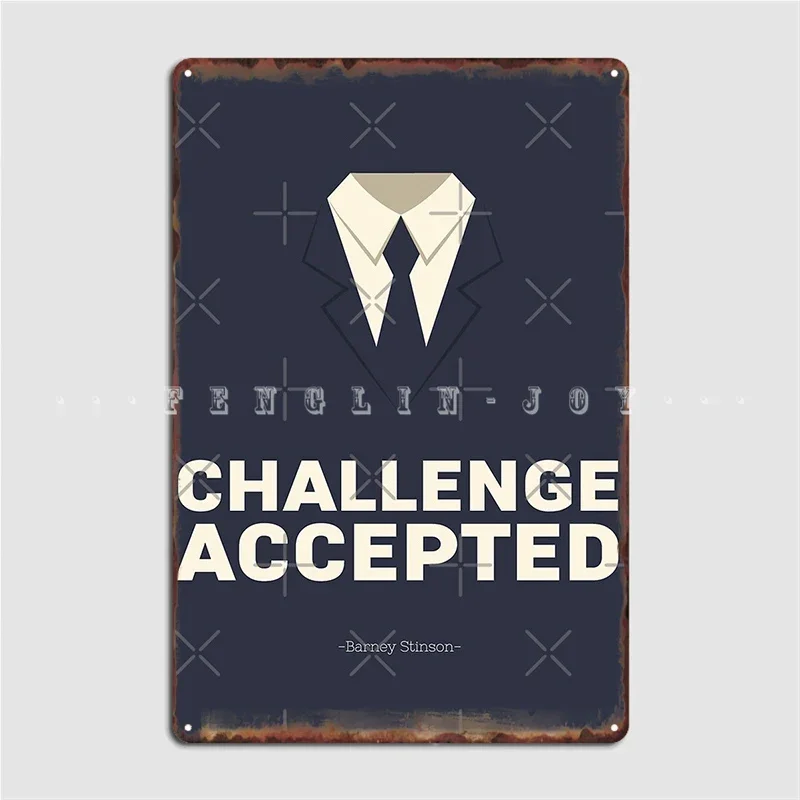 Challenge Accepted Cult Replica Of Barney Stinson Himym Poster Metal Plaque Funny Wall Mural Wall Decor Tin sign Poster