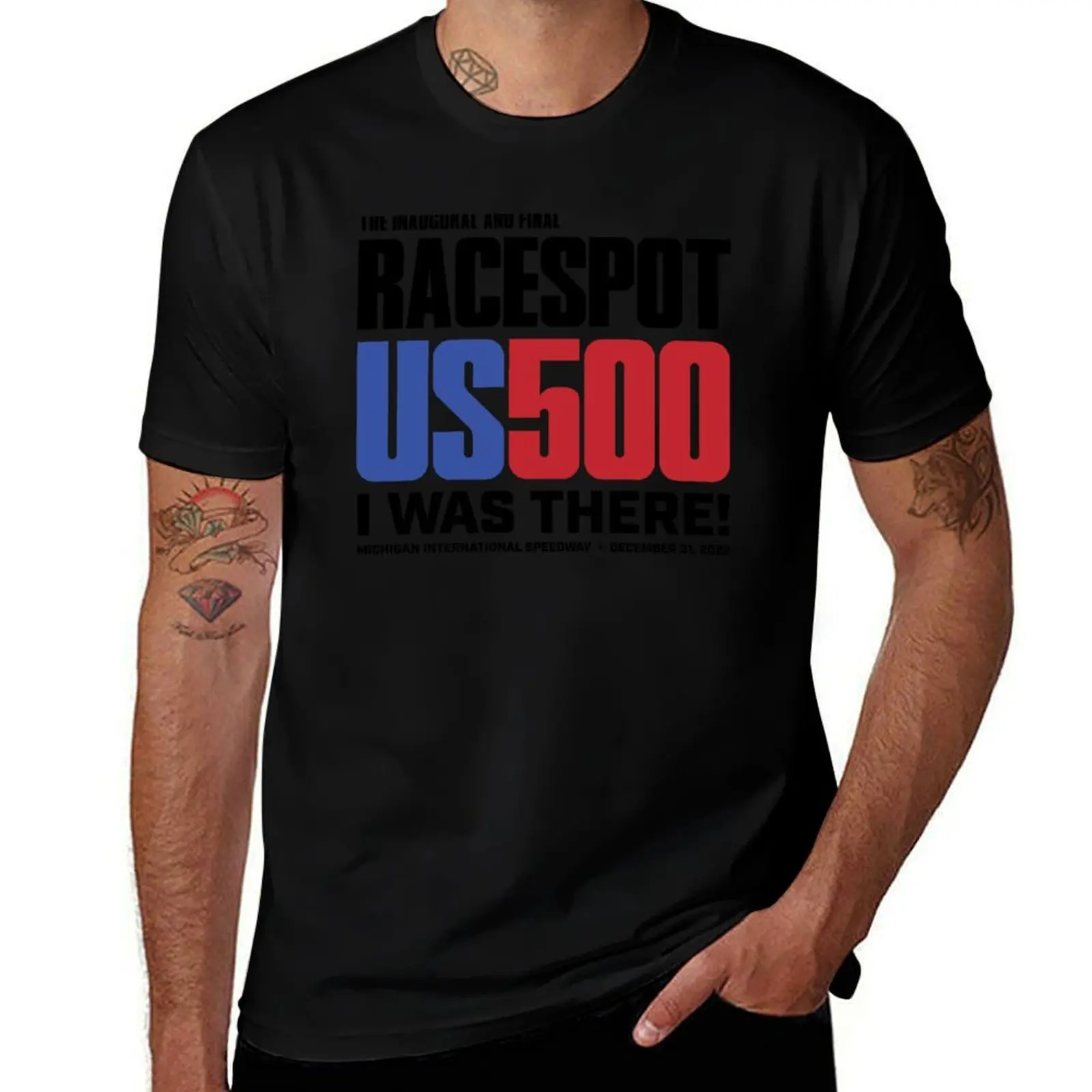 

Racespot US 500 - I WAS THERE! T-Shirt Sporty Casual Quick Dry T-Shirt