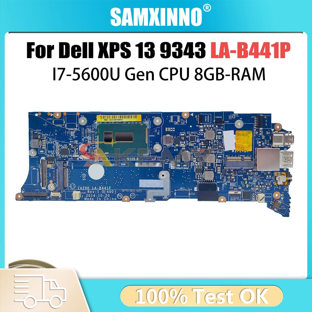 

For Dell XPS 9343 P54G Notebook Mainboard LA-B441P I5-5200U I7-5500U 4G RAM Laptop Motherboard Full 100% Tested 13