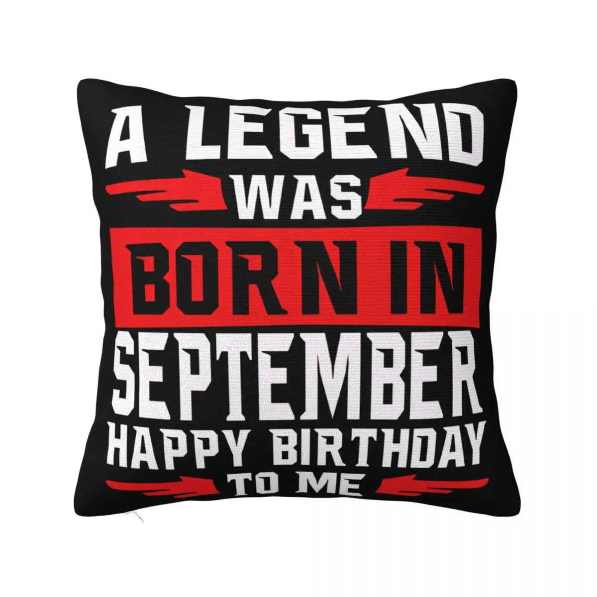 A Legend Was Born In September Happy Birthday To Me Men Black M 3Xl More Colors Pillow Case