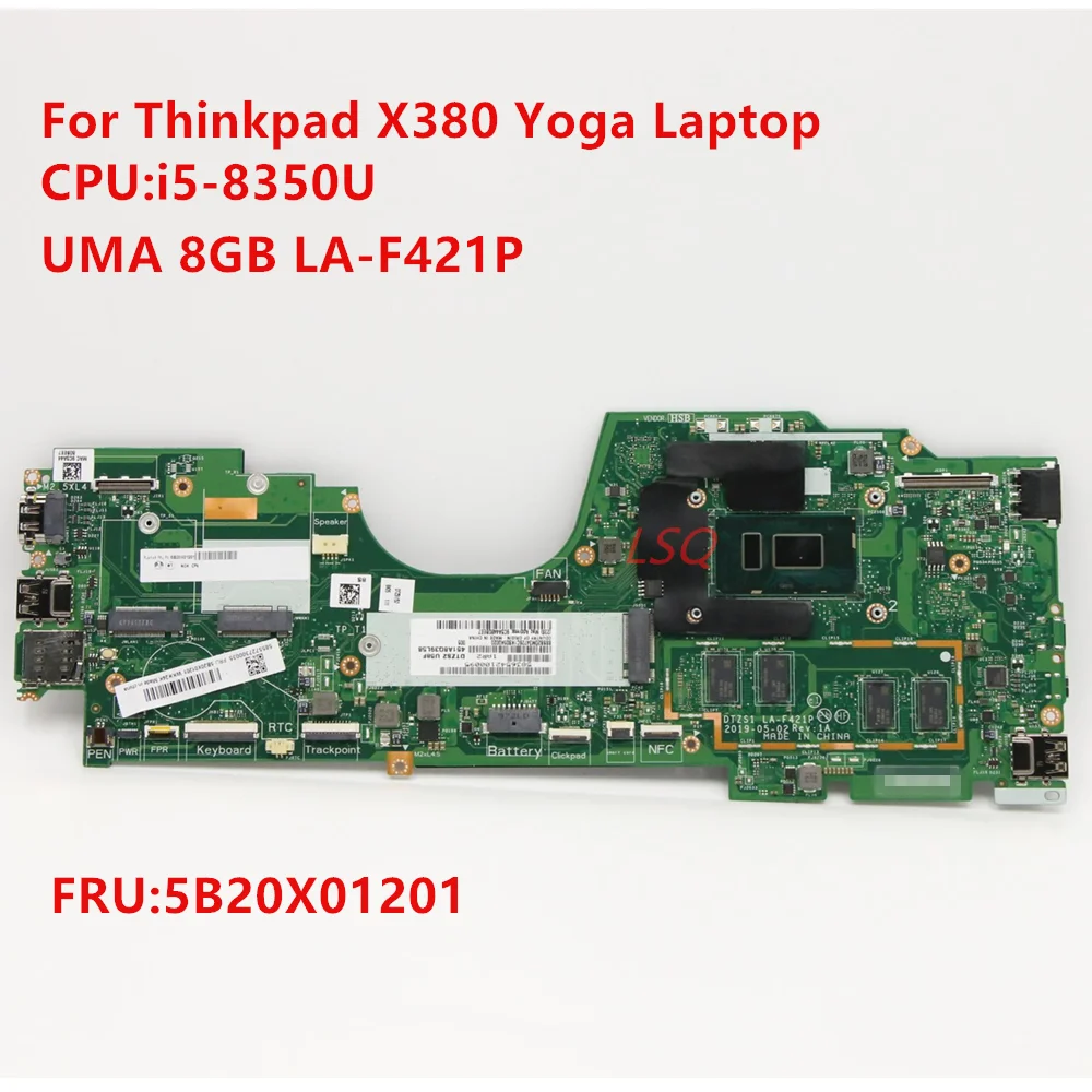 For Lenovo Thinkpad X380 YOGA Laptop Motherboard Mainboard CPU I5-8350U UMA 8GB LA-F421P FRU 5B20X01201