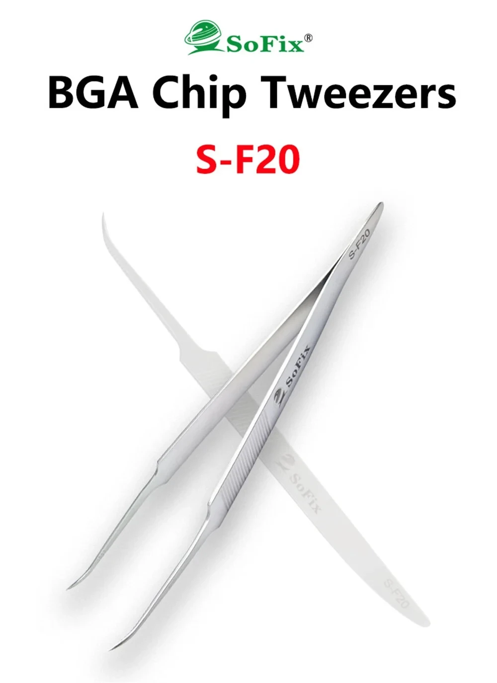 SOFIX S-F20 stainless steel anti magnetic pliers, circuit board repair, BGA, template placement, IC chip