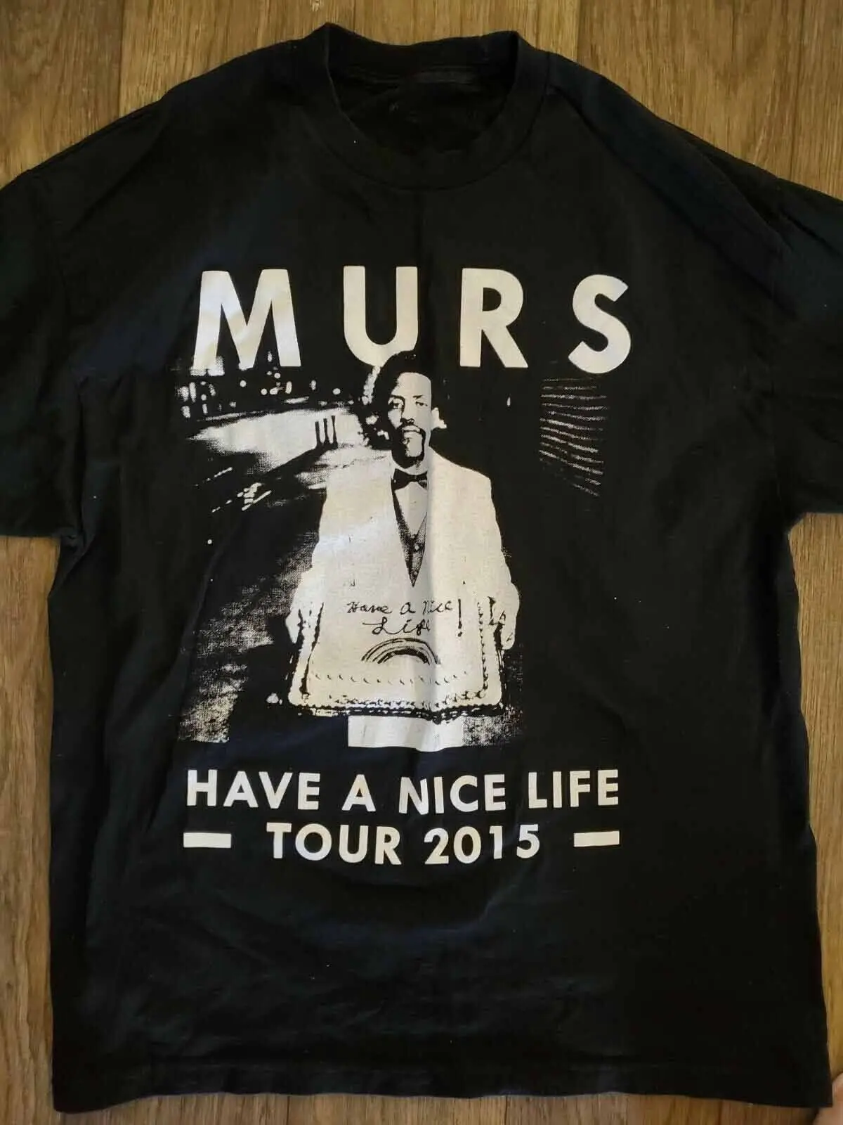 Murs Black Have a Nice Life Shirt Black Classic Unisex S-5XL KE174