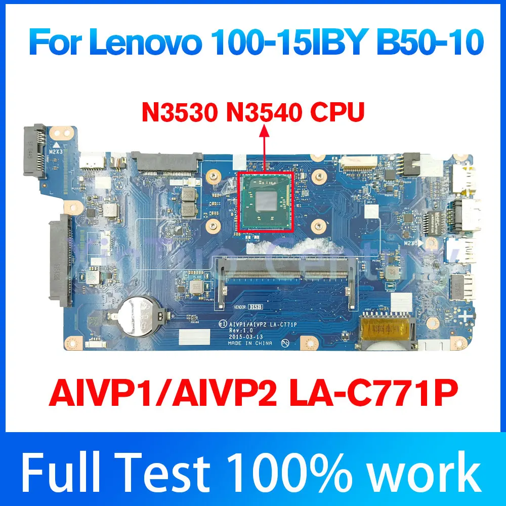 

AIVP1 / AIVP2 LA-C771P motherboard for Lenovo 100-15IBY B50-10 laptop motherboard with N3530 N3540 CPU DDR3 100% tested work