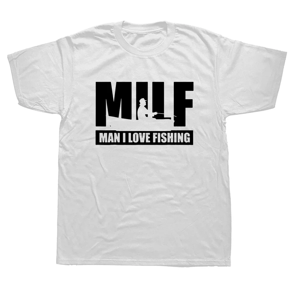 Funny MILF Man I Love Fishing T Shirt Graphic Cotton Streetwear Short Sleeve O-Neck Fisherman Fishing Gift T-shirt Mens Clothing