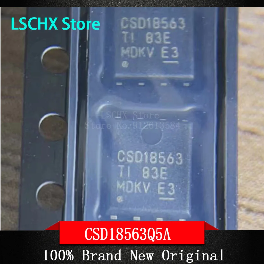 

[10pcs]100%New original CSD18503Q5A CSD18511Q5A CSD18563Q5A CSD18503 CSD18511 CSD18563 N-CH QFN5x6 MOS field effect transistor