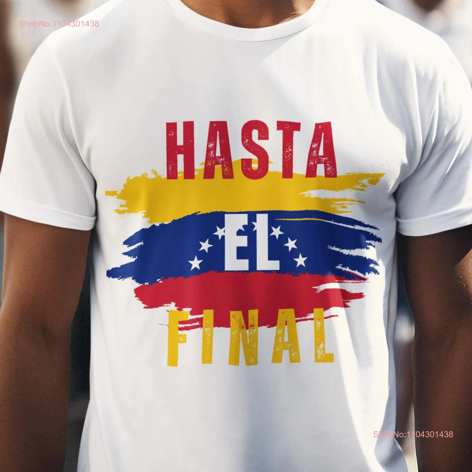 Hasta El Final T shirt Venezuela Venezuelan Free Lover Protest long or short sleeves