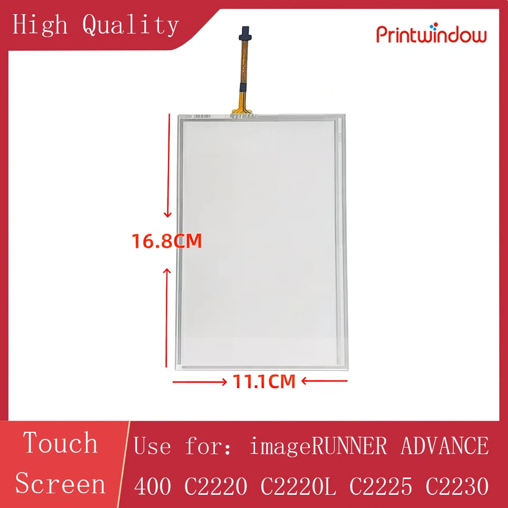 High Quality Touch Screen for Canon imageRUNNER ADVANCE 400 C2220 C2220L C2225 C2230 16.8cm 11.1cm