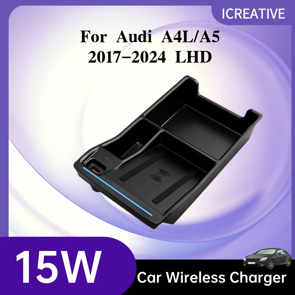 15W For Audi A4L A5 S4 S5 B9 LHD Car Wireless Charger Fast Charging Mobile Phone Charging Holder Led Car Accessories 2017-2024