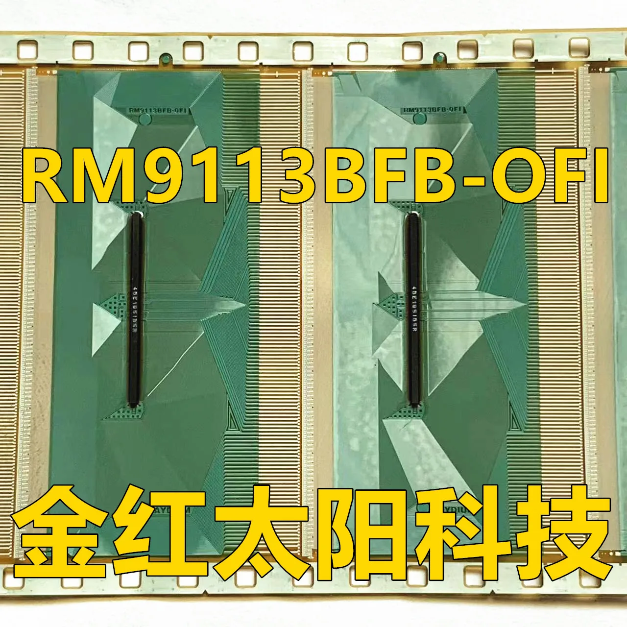 

RM9113BFB-OFI New rolls of TAB COF in stock