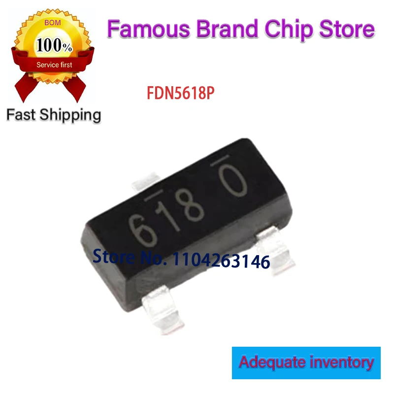 25PCS 618 6IB New and Original Chip IC FDN5618P FDN5618 FD5618 SOT23-3 50~100PCS/lot