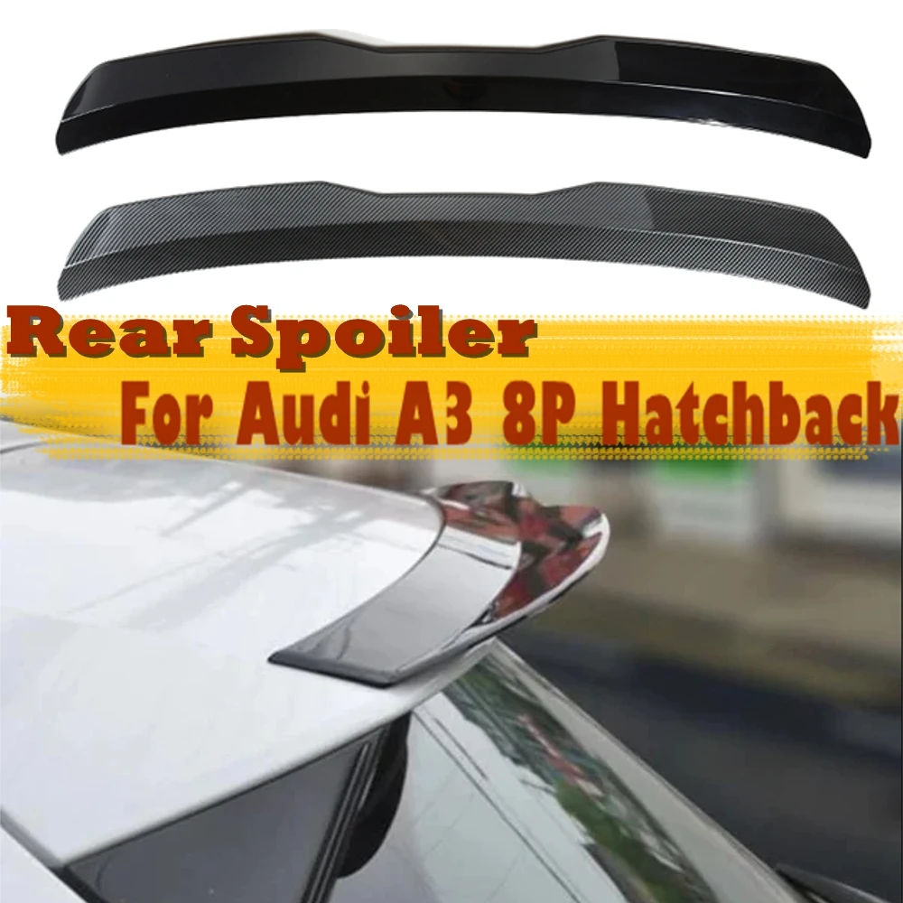 Rear Roof Spoiler Wing Gloss Black Car Rear Tail Wing Decoration Universal Tuning For Audi A3 Sportback 8P Facelift 2004-2013