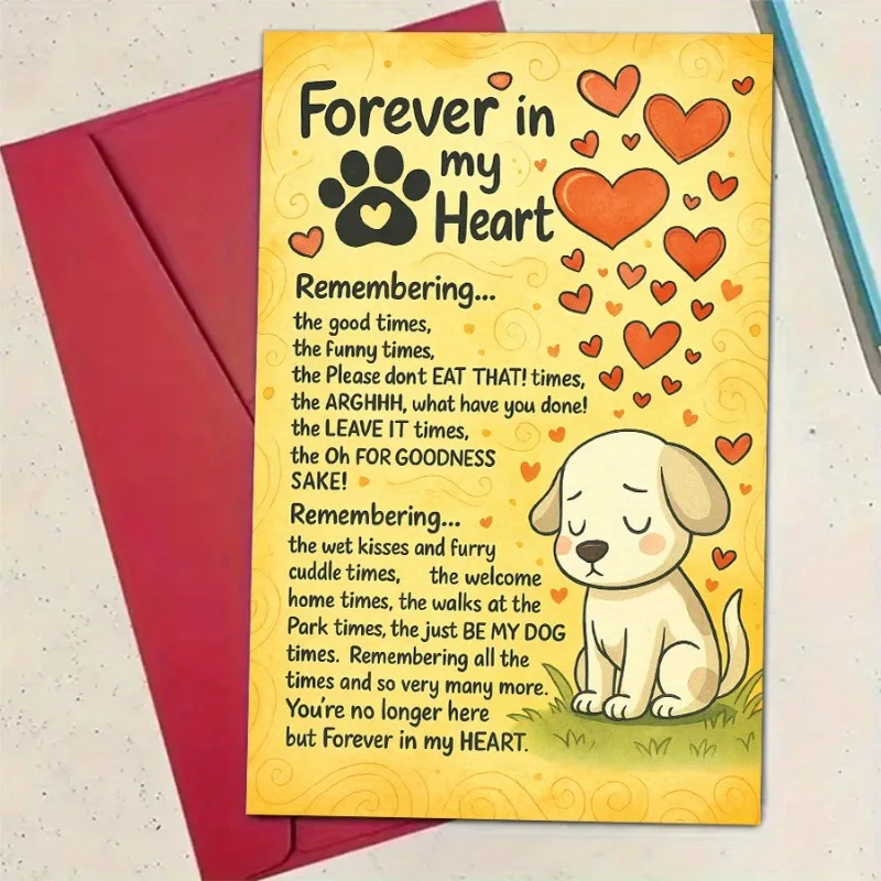 "Forever in my heart" pet commemorative greeting card, the perfect condolence gift for dog lovers, to commemorate the precious time spent with furry companions, and to cherish beautiful memories. Envelope included