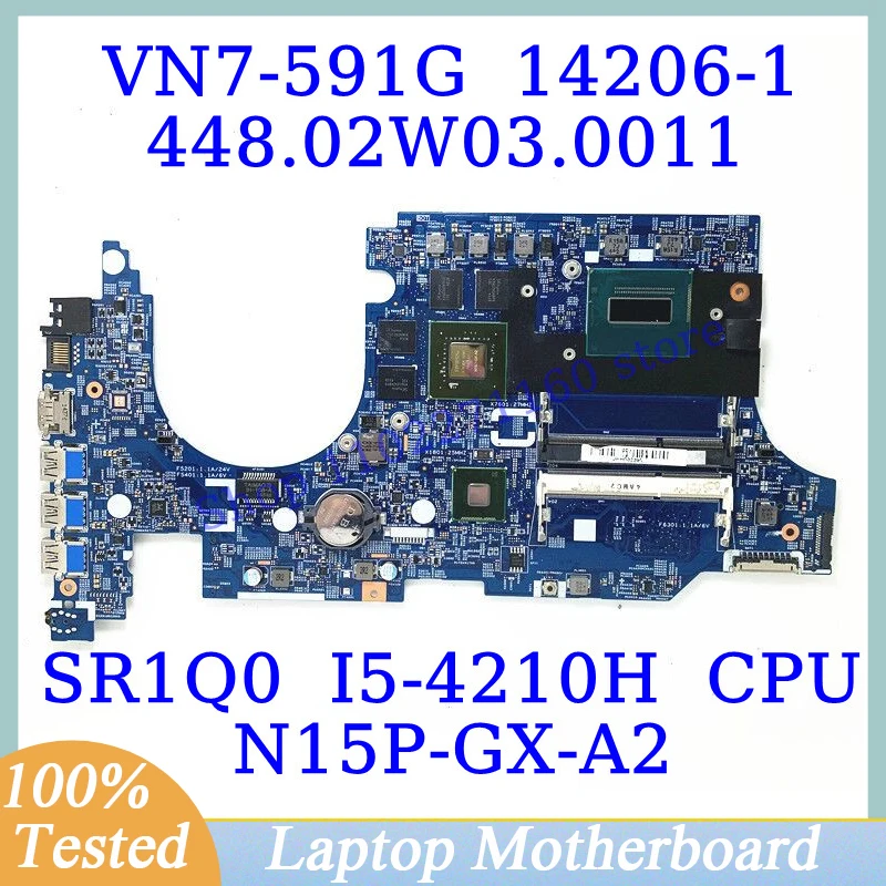 

448.02W03.0011 For Acer VN7-591G With SR1Q0 I5-4210H CPU Mainboard 14206-1 Laptop Motherboard N15P-GX-A2 100%Tested Working Well