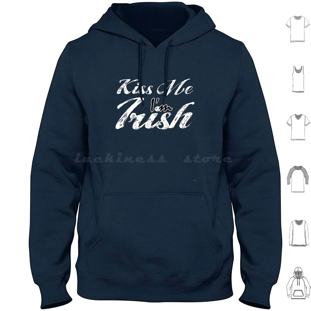 

Kiss Me I'M Irish Hoodies Long Sleeve Day Holiday Green Irish Beer Kiss Clover Shamrock Drink Custom