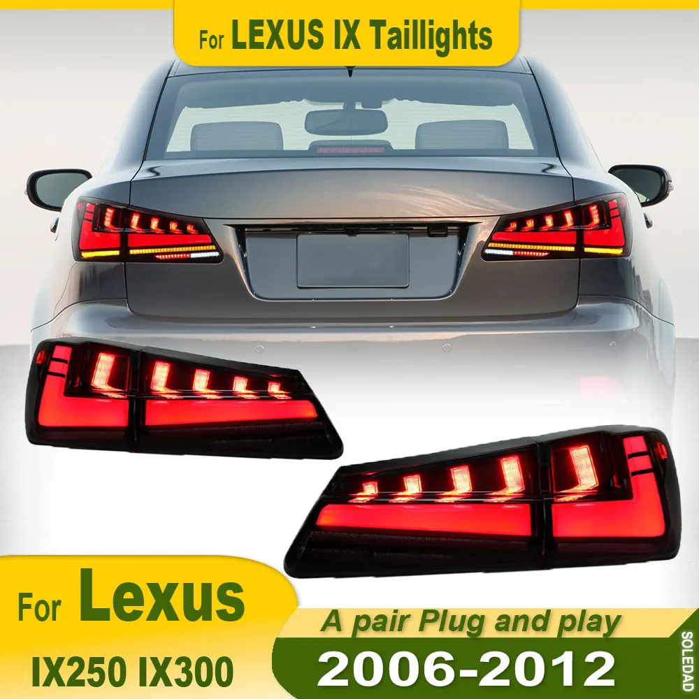 Car Taillights LED For Lexus IS250 IS300 Sedan 2006 2007 2008 2009 2010 2011 2012 Tail Light Lamp Assembly DRL Sequential Signal