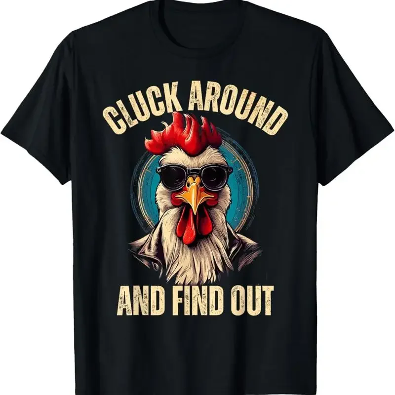 Cluck Around And Find Out Funny Gangster Rooster Tee T Shirt