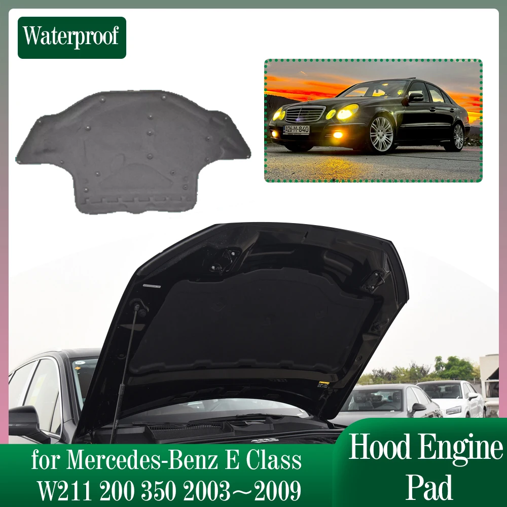 

Изоляционный коврик для капота двигателя для Mercedes-Benz E класса W211 200 350 2003 ~ 2009, 2004 2005 2006 2007 2008 звуконепроницаемый тепловой хлопковый коврик, вкладыш, крышка, аксессуары