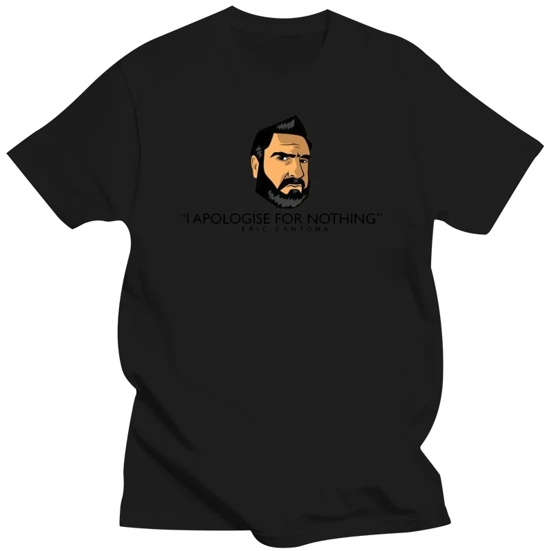 Funny Men T Shirt White T Shirt Tshirts Black Tee T Shirt Design Eric Cantona Apology Men'S T Shirt 014215