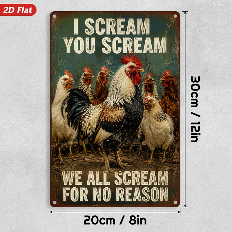 2D Flat, 1pc Funny Chicken Quote Metal Sign Wall Art, Rooster And Hens, I Scream You Scream, We All Scream for No Reason, Perfec