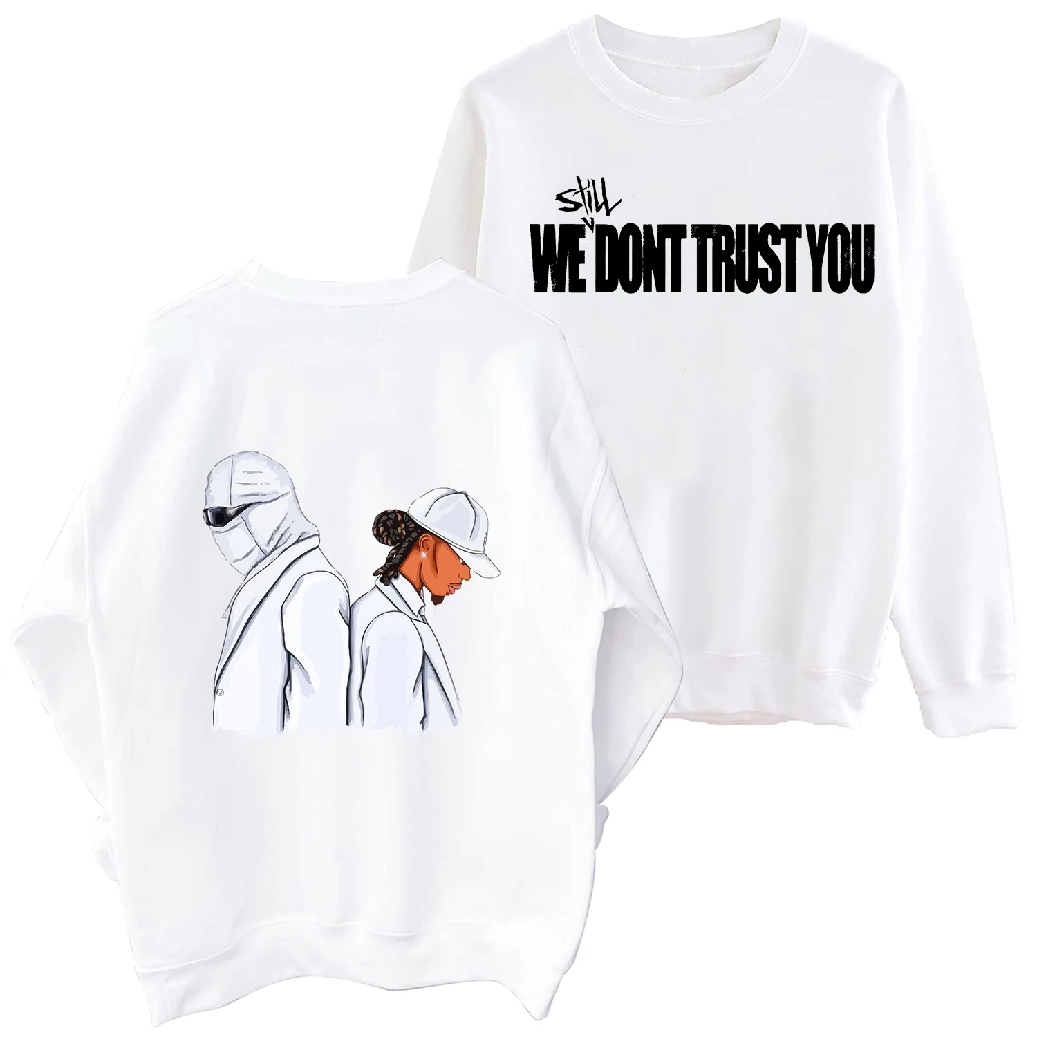 We (Still) Don't Trust You Future/Metro Sweatshirt Harajuku Round Neck Long Sleeve Oversized Hoodie Fans Gift