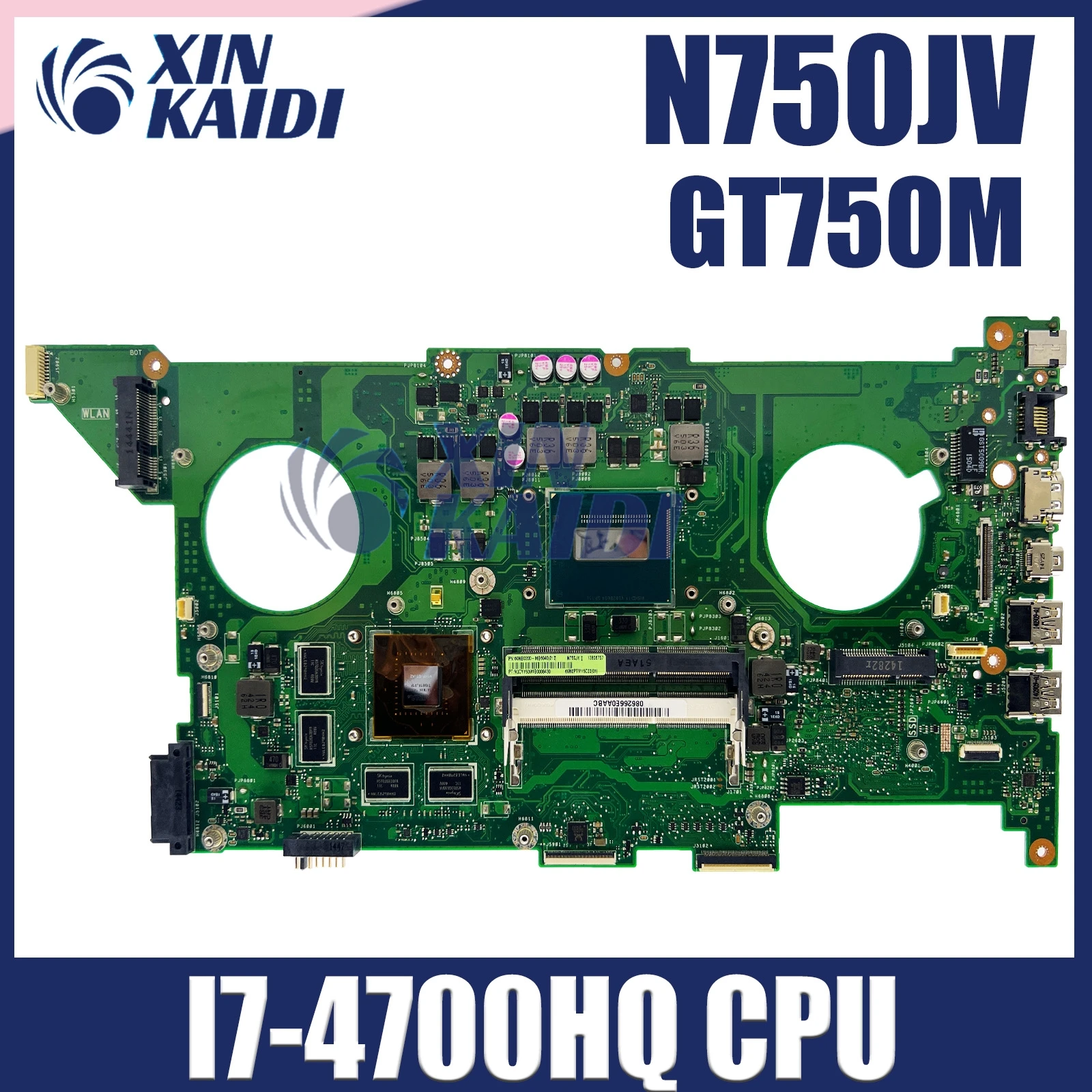 

N750JV For ASUS N750JV N750JK Notebook Motherboard with I7-4700HQ CPU GT750M Laptop Motherboard REV2.0/2.1 Mainboard Fully Test