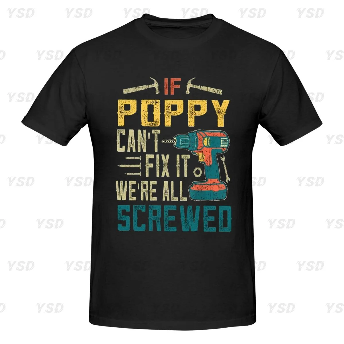 If Dad Can't Fix It We're Screwed Men's tight fitting sports T-shirt,cosy, Oversized print Tee shirt