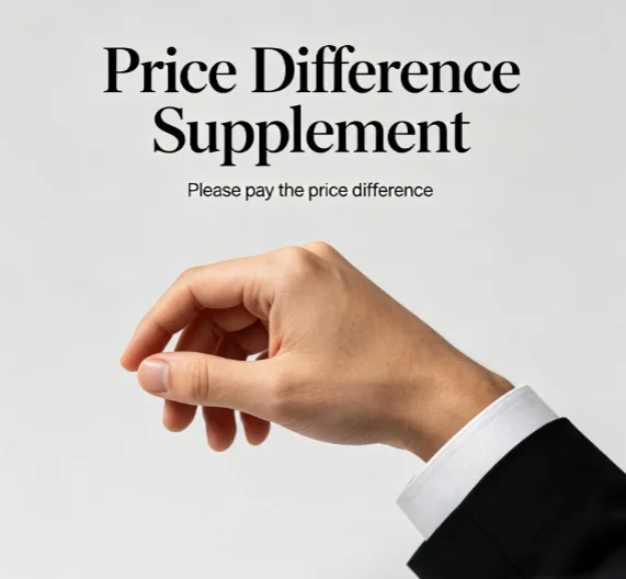 Extra Shipping & Price Difference Supplement Link, Do Not Purchase Alone, Only for Extra Payment of Order Balance