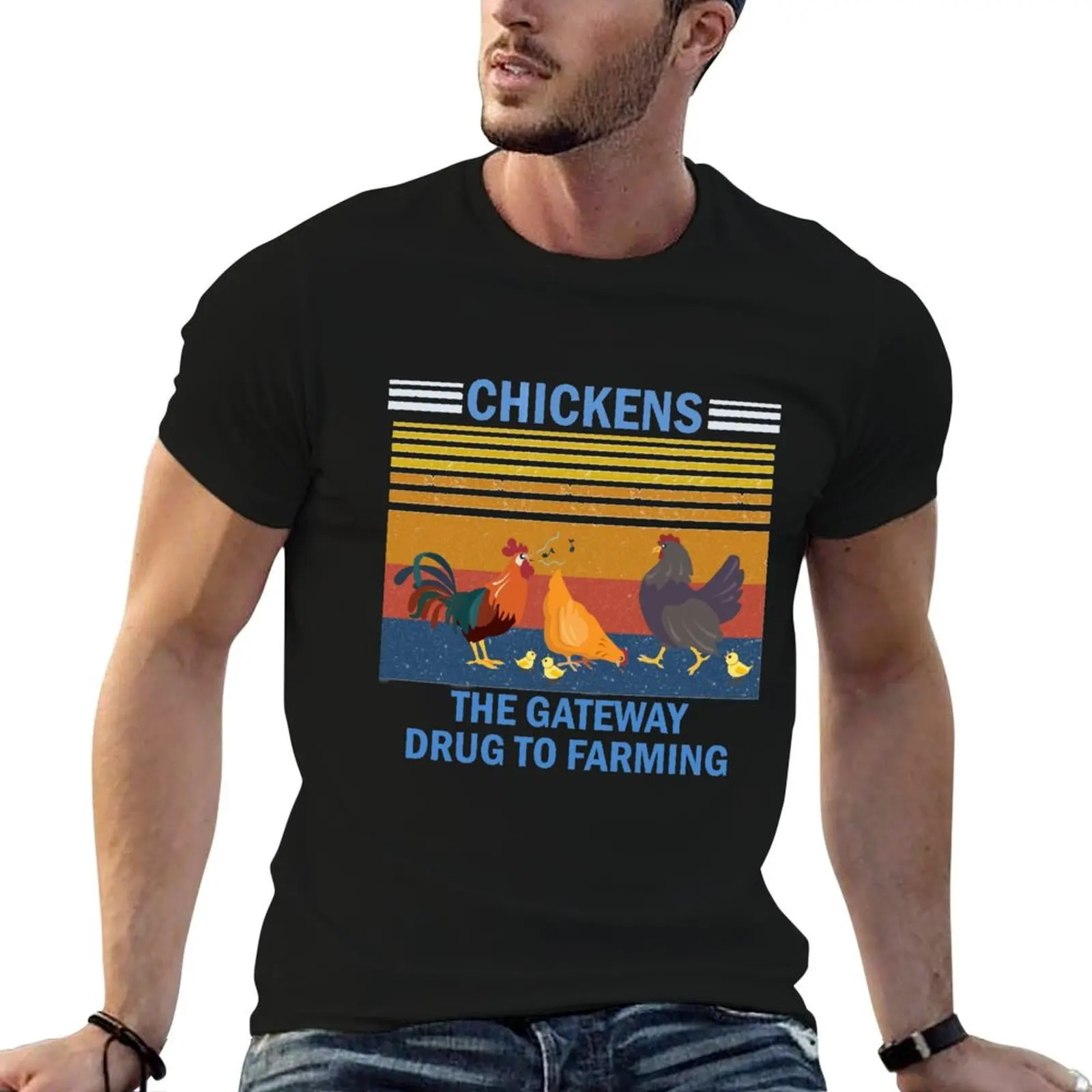 Chickens The Gateway Drug To Farming Farmer T-Shirt Creative Graphic Tee Shirt