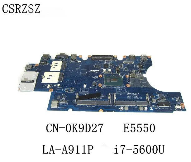 

For Dell Latitude E5550 Laptop motherboard with I7-5600U CPU LA-A911P CN-0K9D27 0K9D27 K9D27 Tested