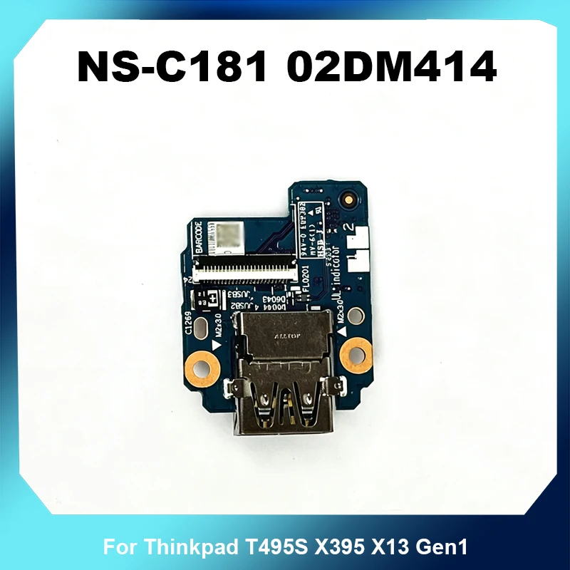 USB Port IO Board NS-C181 02DM414 For Thinkpad T495S X395 X13 Gen1 Laptop