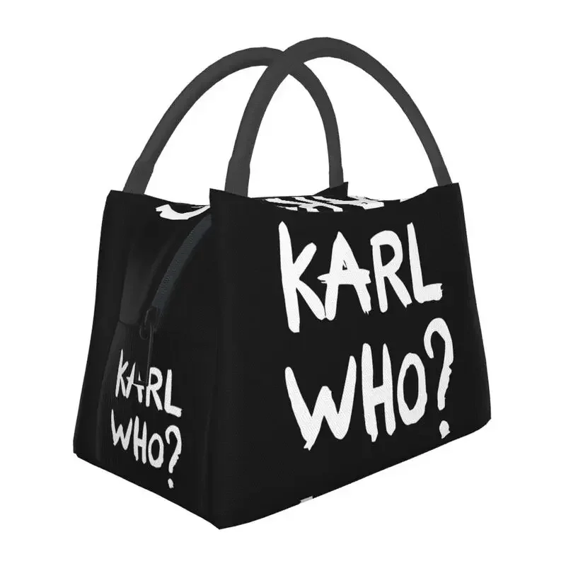 Custom Karl Who Slogan Lunch Bags Men Women Thermal Cooler Insulated Lunch Box for Office Travel