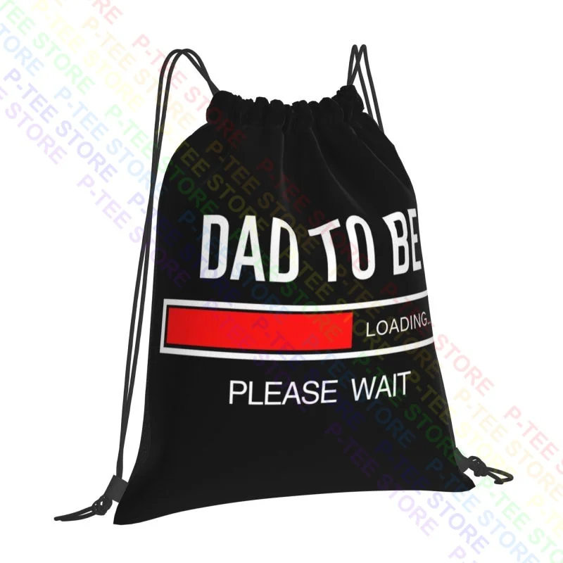 Dad To Be Newborn Baby Father Pops Pregnant Pappa Drawstring Bags Gym Bag School Shoe Bag Gymnast Bag Riding Backpack