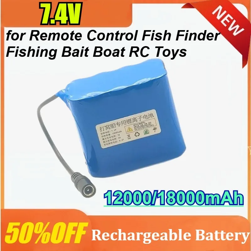

7.4V 12000/18000mAh for Remote Control Fish Finder Fishing Bait Boat RC Toys Rechargeable Battery