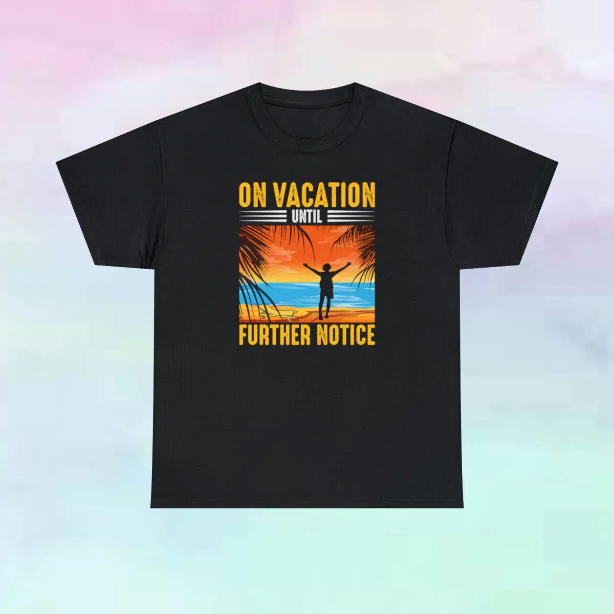 On Vacation Until Further Notice Beach Unisex Cotton T Shirt