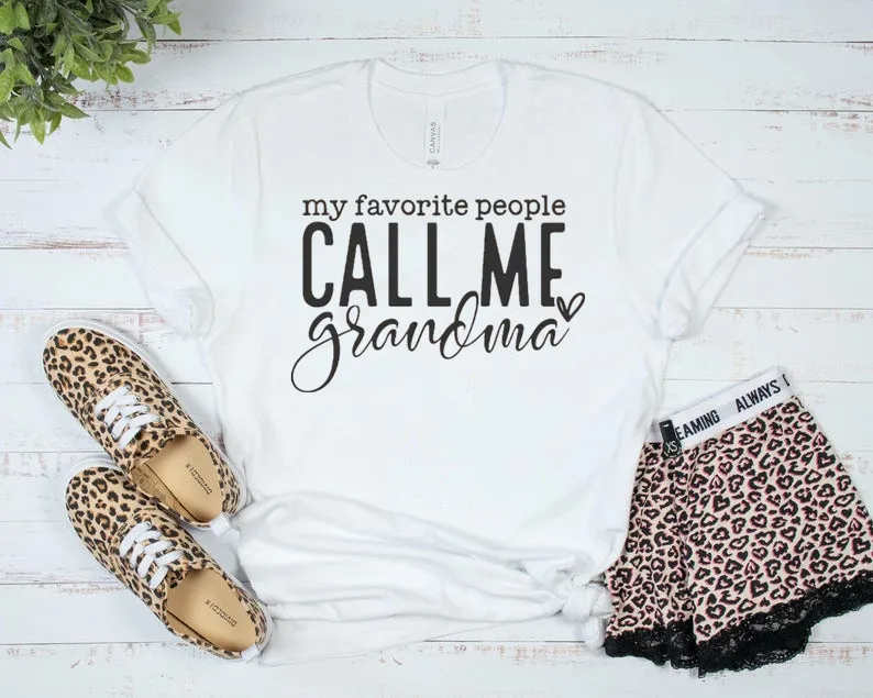 

My Favorite People Call Me Grandma One Loved Grandma Short Sleeve Top Tees 100% cctton Fashion Streetwear Harajuku Drop Shipping